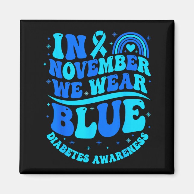 Aimant In November We Wear Blue Diabetes Awareness Ribbon (Devant)