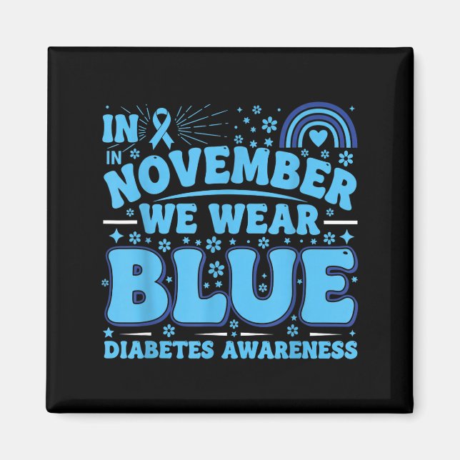 Aimant In November We Wear Blue Diabetes Awareness Ribbon (Devant)