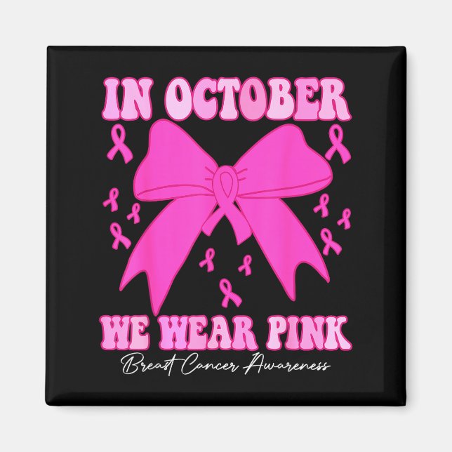 Aimant In October We Wear Nk Breast Cancer Awareness Coqu (Devant)