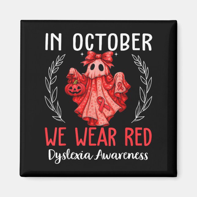 Aimant In October We Wear Red Dyslexia Awareness Month  (Devant)