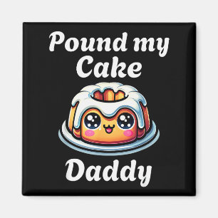 Aimant Inapproprié et mon papa gâteau embarassant humour