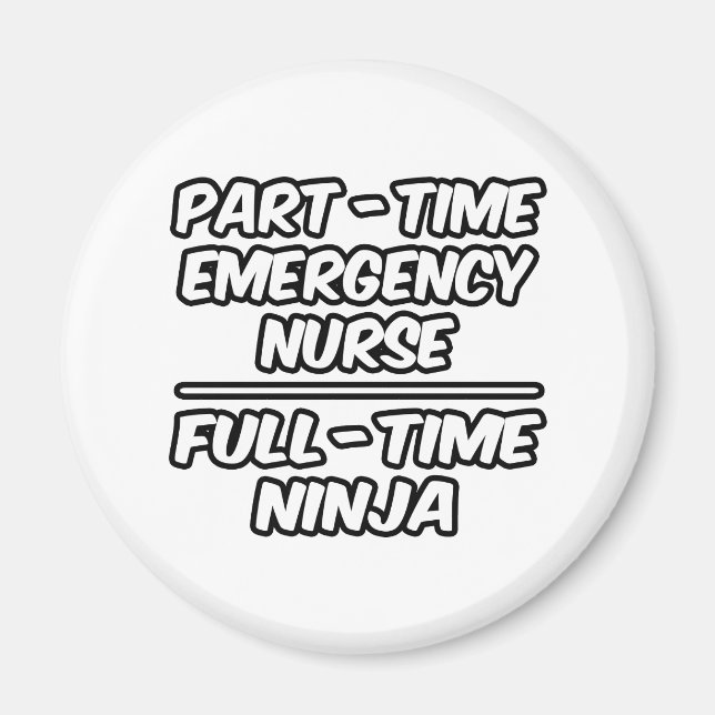 Aimant Infirmière d'urgence à temps partiel...Ninja à tem (Devant)