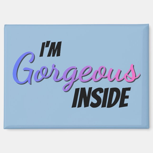 Aimant Inner Beauty I'm Gorgeous Inside (Recto)