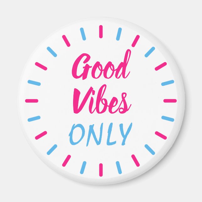 Aimant Inspiration Good Vibes uniquement rose et bleu (Devant)