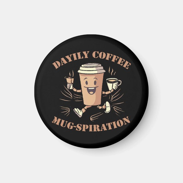 Aimant Inspiration quotidienne de tasse de café (Devant)