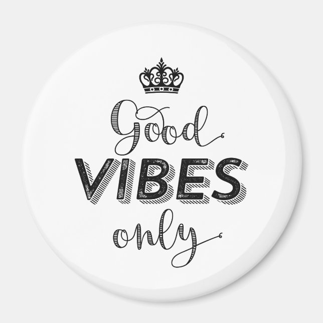 Aimant Inspiration Rester Postivie Good Vibes uniquement (Devant)