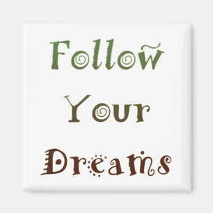 Aimant Inspiré suivez vos rêves