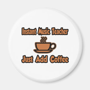 Aimant Instant Music Teacher... Ajoutez simplement du caf