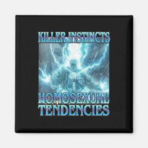 Aimant Instincts de tueur tendances homouales - Drôle Ske