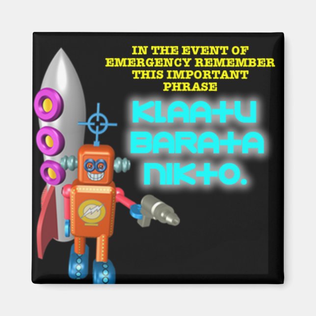 Aimant Invasion Alien : Klaatu Barata Nikto (Devant)
