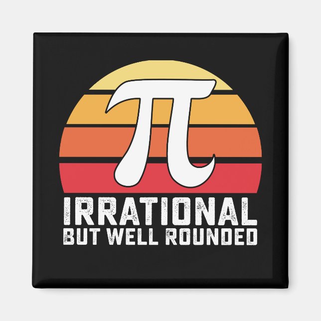 Aimant Irrationnel Mais Bien Arrondi Pi Day Math Vintage (Devant)
