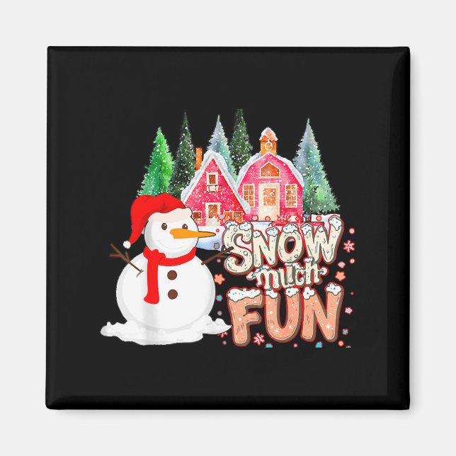 Aimant Is Snow Much Fun Winter Christmas Teacher Holiday  (Devant)