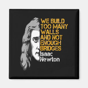 Aimant Isaac Newton Murs Et Ponts Citation Inspirante