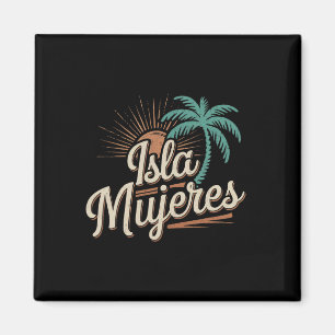 Aimant Isla Mujeres Mexique Souvenirs de vacances Famille