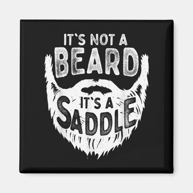 Aimant It&#39 ; s Not A Beard It&#39 ; s A Saddle Funny B (Devant)
