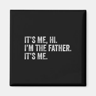 Aimant It&# s Moi Salut I&# m Père Son Moi Homme Papa F