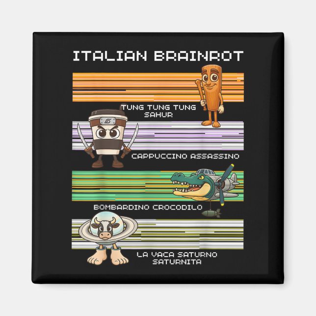 Aimant Italien Brainrot mème drôle Compilation caractère (Devant)