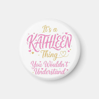 Aimant It's A Kathleen Thing Pink Gold Women Gift