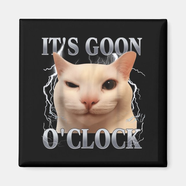 Aimant It's Goon O'clock Funny Cat Meme Men Women Humor S (Devant)