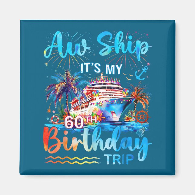Aimant It's My 60th Birthday Trip Cruise Vacation Matchin (Devant)