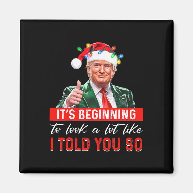 Aimant It's Starting To Look A Lot Like I Told You So Tr (Devant)