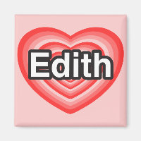J'adore Edith. Je t'aime Edith. Cœur