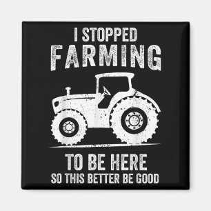 Aimant J'Ai Arrêté De Faire De L'Agriculture Pour Être Ic