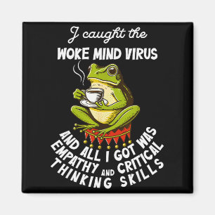 Aimant J'ai attrapé le virus de l'esprit éveillé et tout
