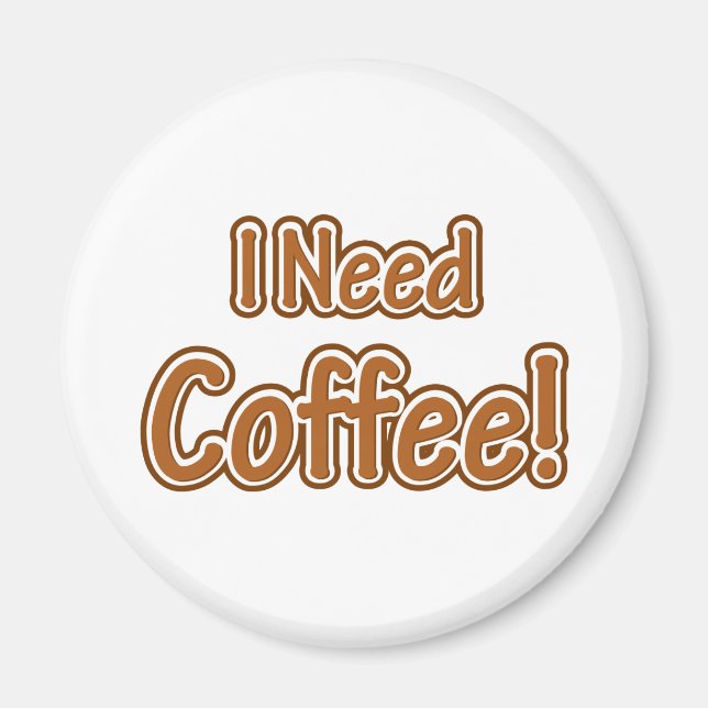 Aimant J'Ai Besoin De Café ! (Devant)