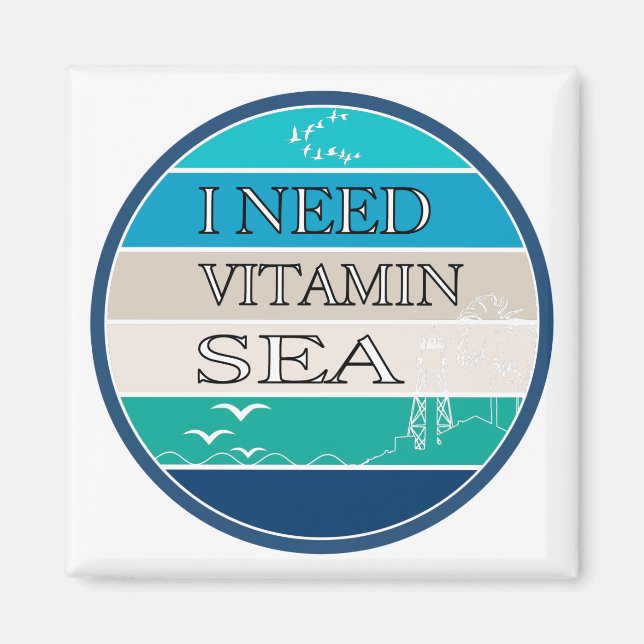 Aimant J'ai besoin de la mer de vitamine (Devant)