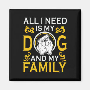 Aimant J'Ai Besoin De Mon Bulldog Et De Ma Famille