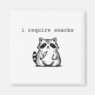 Aimant J'Ai Besoin De Snacks Raccoon Funny Angry Trash Pa