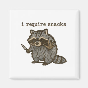 Aimant J'Ai Besoin De Snacks Raccoon Funny Raccoon Snacks