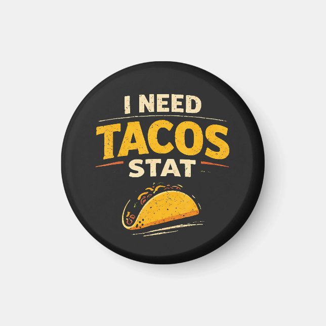 Aimant J'ai besoin de tacos stat (Devant)