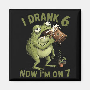 Aimant J'ai Bu 6 Maintenant Je Suis Sur 7 Drôle 6 7 Greno