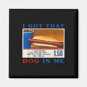 Aimant J'ai Ce Chien En Moi Drôle Combo Hotdogs 4 Juillet