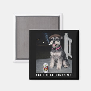 Aimant J'ai Ce Chien En Moi, Miniature Schnauzer Drôle