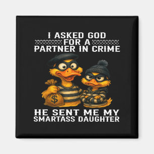 Aimant J'ai demandé à Dieu un partenaire de crime Il m'a 