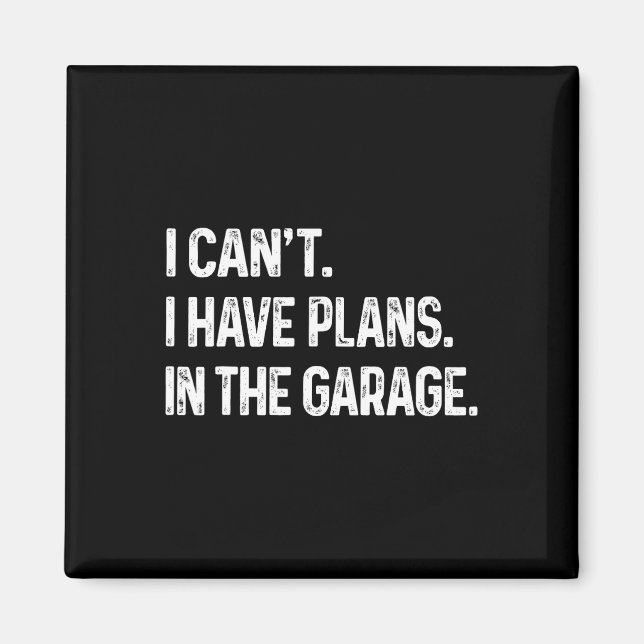 Aimant J'ai des plans dans le Garage Car Mechanic (Devant)