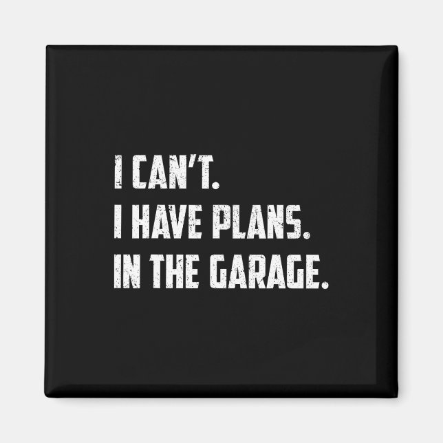 Aimant J'ai des plans dans le Garage Car Mechanic (Devant)