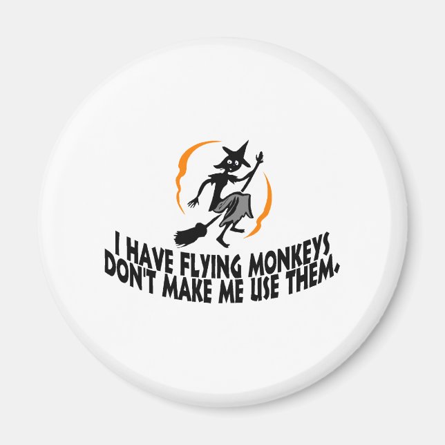 Aimant J'ai des singes volants ne me forcez pas à les uti (Devant)