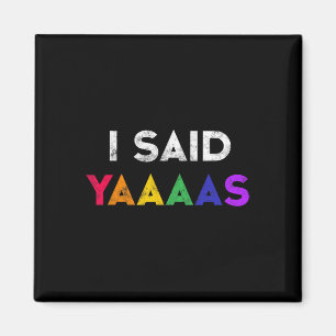 Aimant J'Ai Dit Yaaaas Lgbt Wedding Party Tee Gay Lesbian