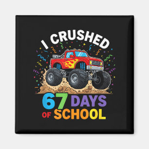 Aimant J'ai écrasé 67 jours d'école 67 Mème 6 7 Monstre T