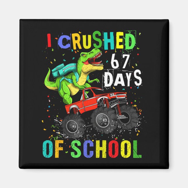 Aimant J'ai écrasé 67 jours d'école drôle six sept mème B (Devant)