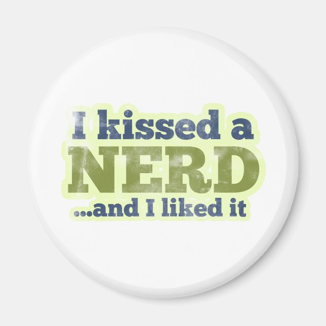 Aimant J'ai embrassé un Nerd et je l'ai aimé (Devant)
