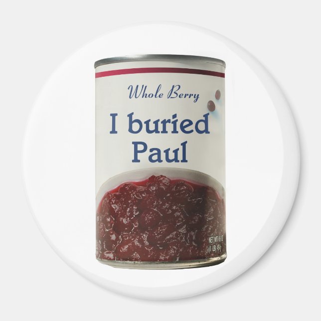 Aimant J'ai enterré l'aimant frigo Paul (Devant)