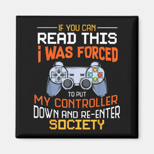 Aimant J'ai été forcé de poser ma manette drôle de jeu