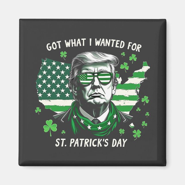Aimant J'ai eu ce que je voulais pour la Saint Patrick's  (Devant)