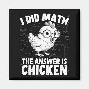 Aimant J'ai fait des maths, la réponse est poulet drôle m