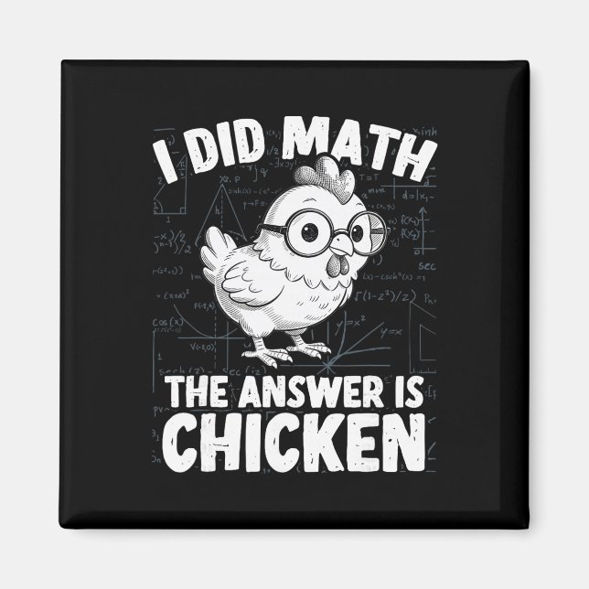 Aimant J'ai fait le calcul, la réponse est poulet Drôle d (Devant)